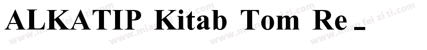 ALKATIP Kitab Tom Re字体转换